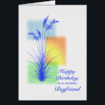 Birthday for Boyfriend, grasses scene<br><div class="desc">A lovely birthday card for a boyfriend. A scene with silhouetted grass and a stylised landscape. A lovely tranquil scene to promote a feeling of peace. A lovely verse inside completes this birthday card to say  'happy birthday".</div>