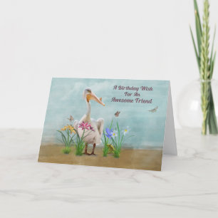 Birthday, Friend , Pelican, Flowers Card