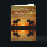 Birthday Friend with Horses and Water Card<br><div class="desc">Happy birthday to your wonderful friend!  Two horses in a sunset with water,  this is a beautiful card with a wonderful birthday message!</div>