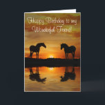 Birthday Friend with Horses and Water Card<br><div class="desc">Happy birthday to your wonderful friend!  Two horses in a sunset with water,  this is a beautiful card with a wonderful birthday message!</div>
