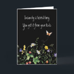 Birthday Fun Quote and Wildflowers Card<br><div class="desc">Pretty wildflower border with a humourous quote for birthday for Mum.
All text can be changed.
Background colours are editable.</div>