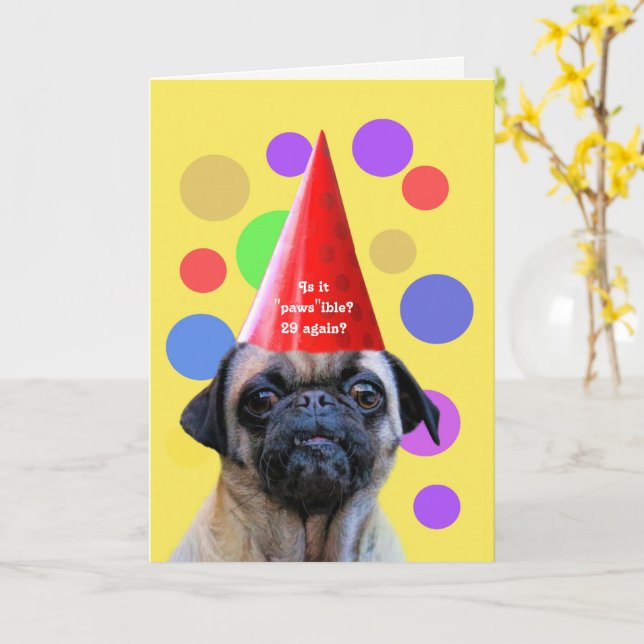 Birthday Funny 29 Again with Cute Dog Card (Yellow Flower)