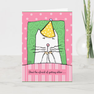 Birthday, Getting Older, Cat, Happy Birthday Card