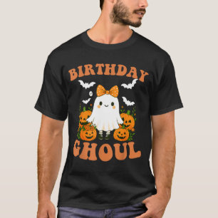 Birthday Ghoul Funny Spooky Ghost Halloween T-Shirt