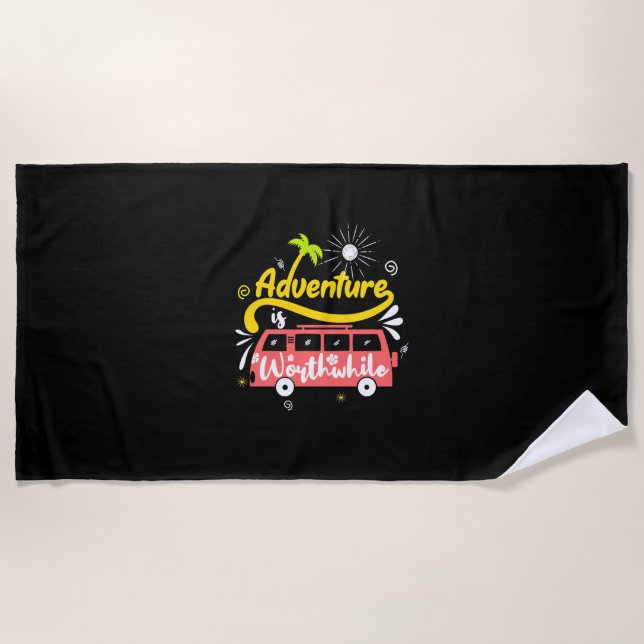 Birthday Gift Adventure Is Worthwhile Beach Towel (Front)