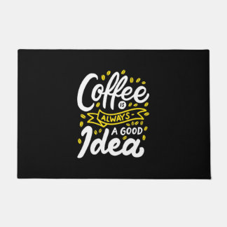 Birthday Gift Coffee Is Always A Good Idea Doormat