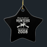 Birthday gift Deer Hunter Hunting for 2008s Ceramic Tree Decoration<br><div class="desc">The best birthday present for kid who was born on 2008. A limited edition designed only for your kid! Check out our collection</div>