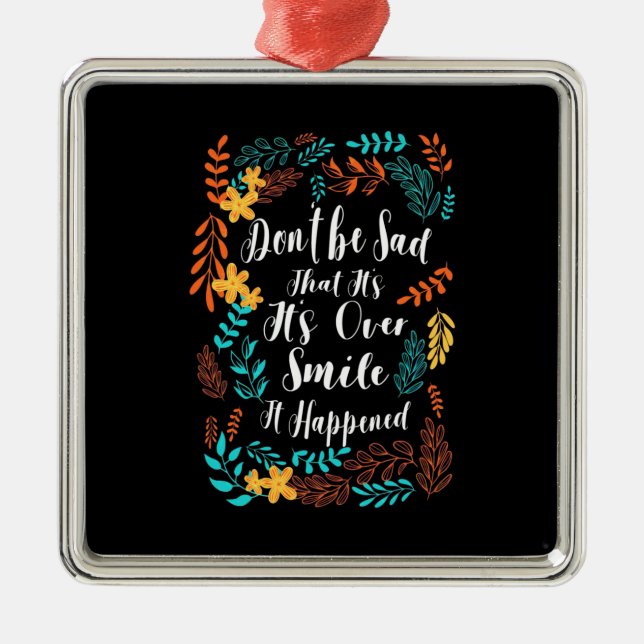 Birthday Gift Do Not Be Sad Metal Tree Decoration (Front)