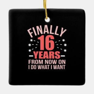 Birthday Gift   Finally 16 Years Old Ceramic Ornament