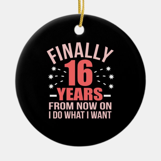 Birthday Gift | Finally 16 Years Old Ceramic Tree Decoration (Front)