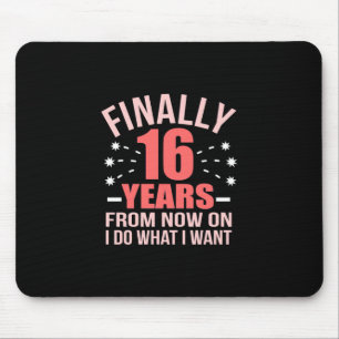 Birthday Gift Finally 16 Years Old Mouse Pad