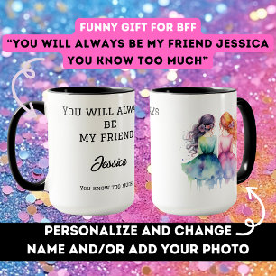 Birthday gift for bestie BFF funny cute joke gag Mug