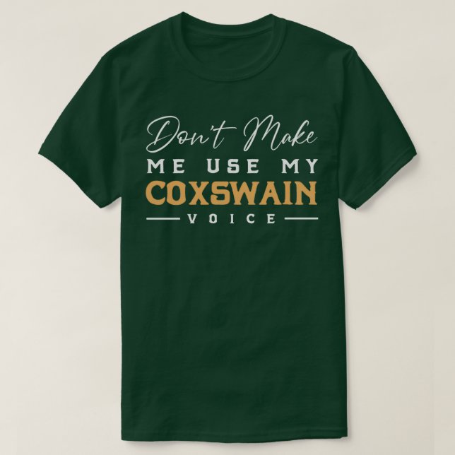 Birthday gift for Coxswain rowboat professional ro T-Shirt (Design Front)