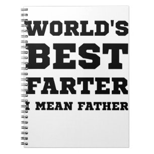 Birthday Gift For Dad World's Best Farter Fathers Notebook