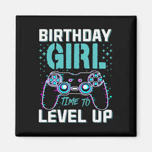 Birthday Gift For Girl Time To Level Up Cool Video Magnet