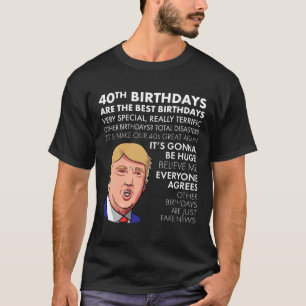 Birthday Gift Funny Trump Quote Shirt For Men