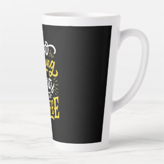 Birthday Gift Good Morning Start With Coffee Latte Mug