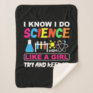 Birthday Gift I Know I Do Science Like A Girl Sherpa Blanket