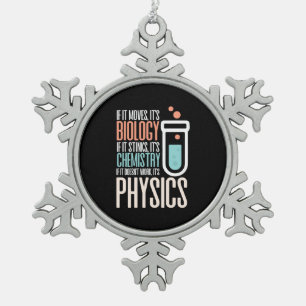 Birthday Gift   If It Moves It Is Biology Snowflake Pewter Christmas Ornament