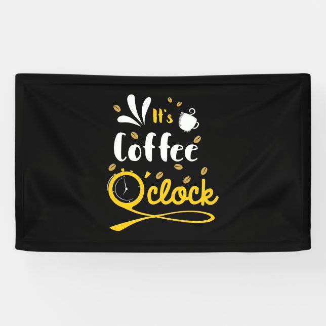 Birthday Gift It Is Coffee Oclock Banner (Horizontal)
