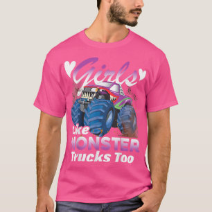 Birthday Gift Monster Truck Tee Girls Like Monster