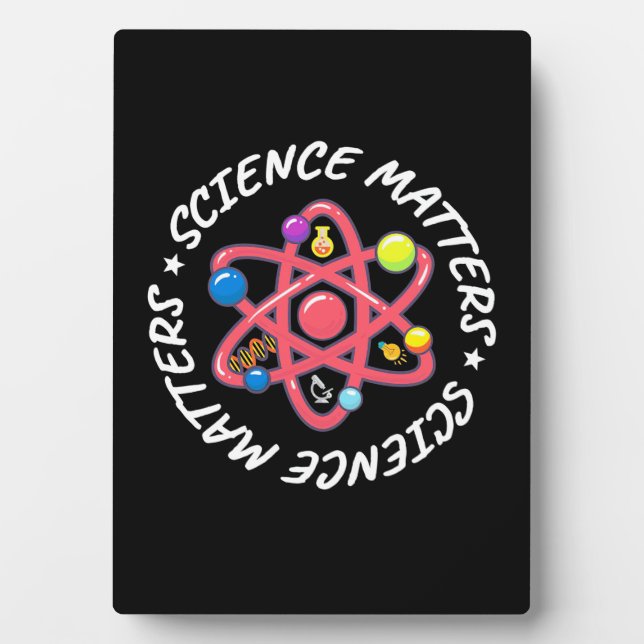 Birthday Gift | Proud Science Matters Plaque (Front)