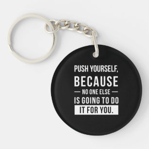 Birthday Gift Push Yourself Key Ring