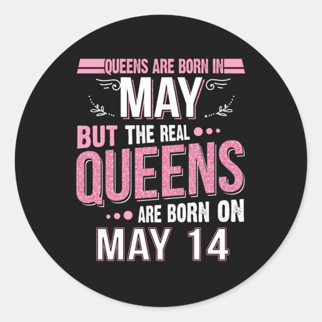 Birthday Gift | Queen Are Born In May Gift Classic Round Sticker (Front)