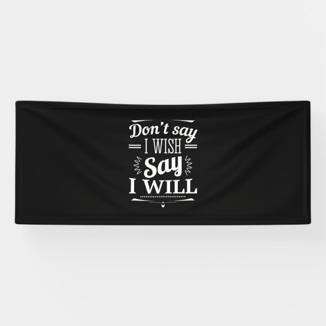 Birthday Gift Say I Will Banner (Horizontal)