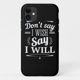 Birthday Gift Say I Will Case-Mate iPhone Case