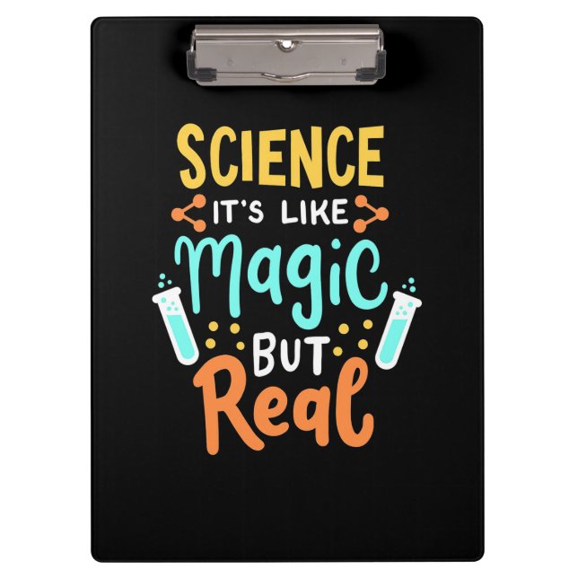 Birthday Gift | Science It Is Like Magic Clipboard (Front)