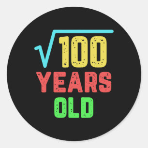 Birthday Gift Square Root Of 100 10 Years Old  Classic Round Sticker