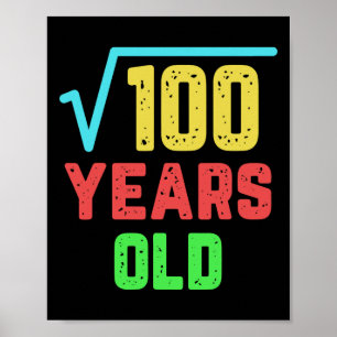Birthday Gift Square Root Of 100 10 Years Old Poster