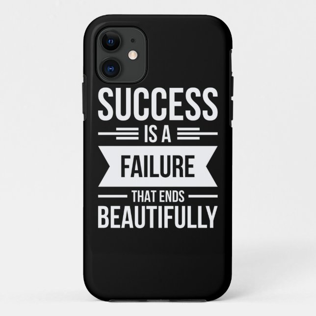 Birthday Gift Success Is A Failure Case-Mate iPhone Case (Back)