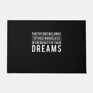 Birthday Gift The Future Belongs To Your Dreams Doormat