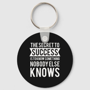 Birthday Gift The Secret To Success Key Ring
