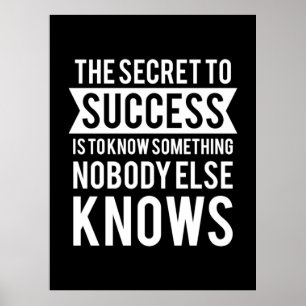 Birthday Gift The Secret To Success Poster