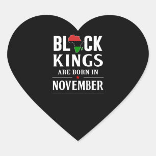 Birthday Gifts   Black Kings Are Born In November Heart Sticker