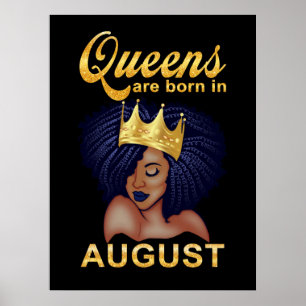 Birthday Gifts   Queens Are Born In August Poster