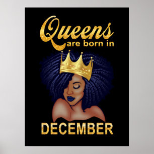 Birthday Gifts Queens Are Born In December Poster