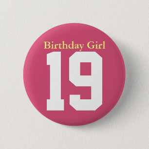 Birthday Girl 19 6 Cm Round Badge