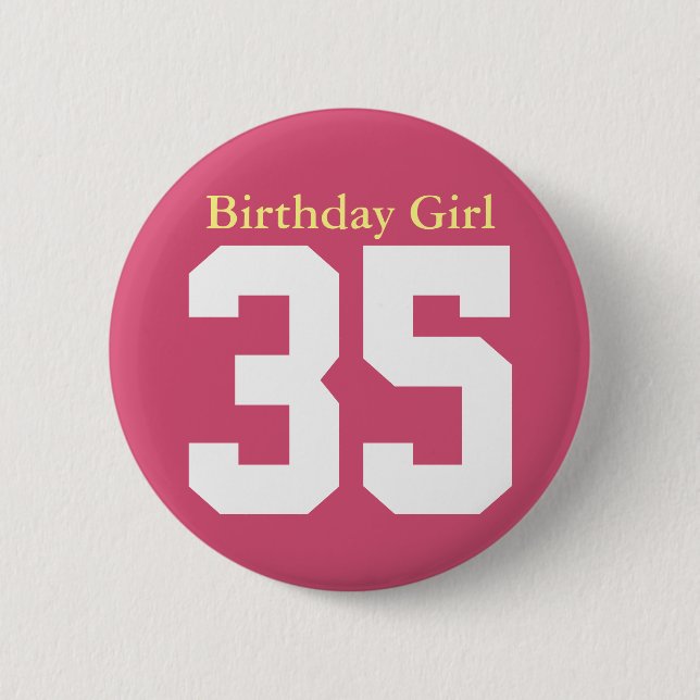 Birthday Girl 35 6 Cm Round Badge (Front)