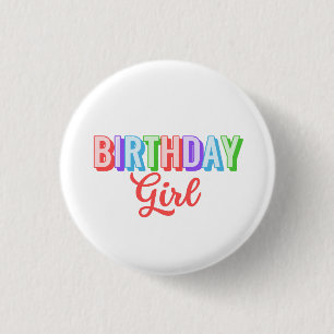 Birthday Girl  3 Cm Round Badge