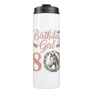Birthday Girl 8 Horse Floral Vintage Shirt Design Thermal Tumbler