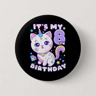 Birthday Girl 8 Years Old, Cat, Unicorn, 8th Birth 6 Cm Round Badge