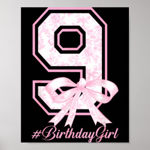 Birthday Girl 9th Birthday Nk Floral Coquette Bow  Poster