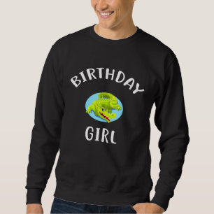 Birthday Girl Alligator Alligator Birthday Sweatshirt
