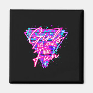 Birthday Girl Birthday Party Girls Just Wanna Have Magnet