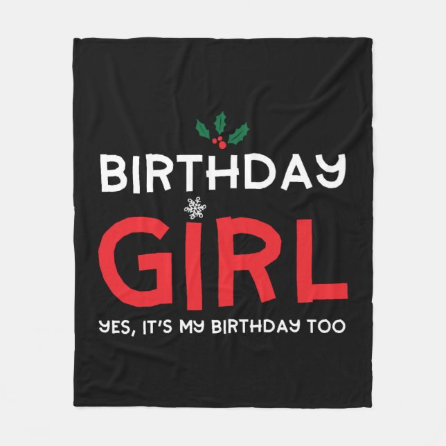 Birthday Girl Christmas Xmas B Day Fleece Blanket (Front)