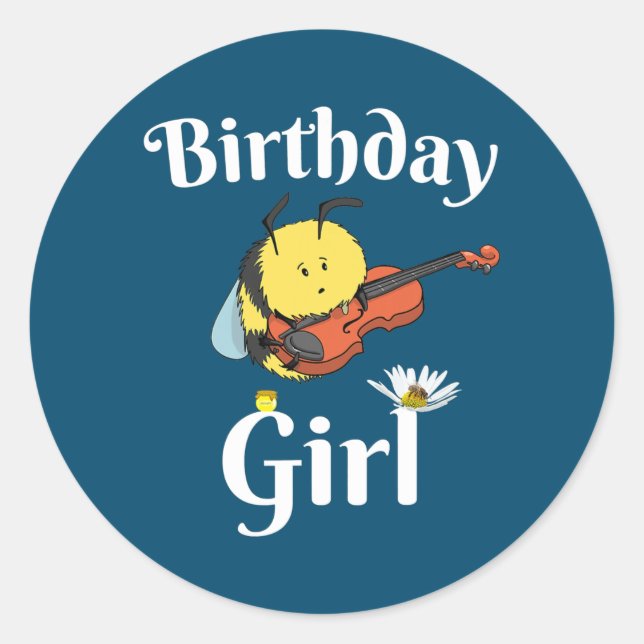Birthday Girl Cute Music Violin Beekeeper Classic Round Sticker (Front)